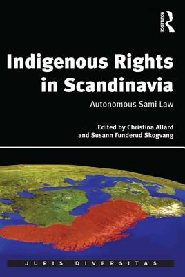 Download Indigenous Rights in Scandinavia: Autonomous Sami Law - Christina Allard | PDF