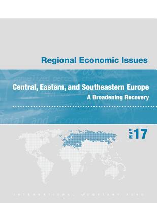 Read online Regional Economic Issues, May 2017, Central, Eastern, and Southeastern Europe - International Monetary Fund Euro Dept | PDF