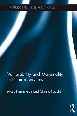 Read online Vulnerability and Marginality in Human Services - Mark Henrickson file in ePub