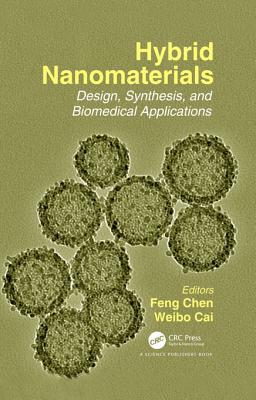 Download Hybrid Nanomaterials: Design, Synthesis, and Biomedical Applications - Weibo Cai | ePub
