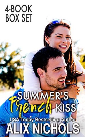 Download Summer's French Kiss: 4 hot and humorous beach reads set in France - Alix Nichols file in ePub