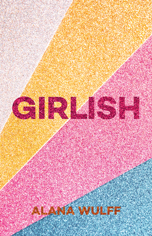 Download Girlish: An empowering journal for the twenty-first century girl - Alana Wulff file in ePub