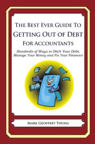 Read online The Best Ever Guide to Getting Out of Debt for Accountants - Mark Geoffrey Young file in ePub