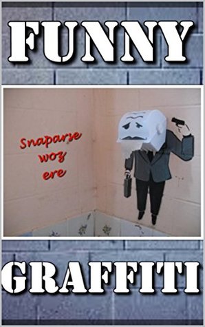 Download Memes: Funny Graffiti & Funny Memes: (Graffiti Fails, Funny Jokes, Funny Street Art, Spray Paint Life) - Memes file in ePub