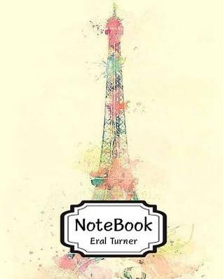 Download Notebook: Color Eiffel: Pocket Notebook Journal Diary, 120 Pages, 8 X 10 (Notebook Lined, Blank No Lined) - NOT A BOOK | PDF