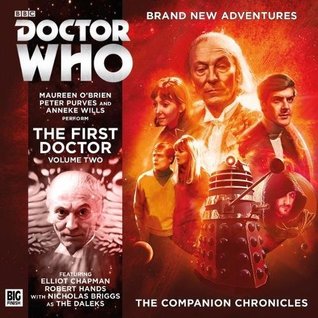 Read online Doctor Who - The Companion Chronicles: The First Doctor: Volume 2 - John Pritchard | ePub