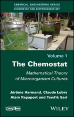 Read The Chemostat: Mathematical Theory of Microorganism Cultures - Jérôme Harmand file in ePub