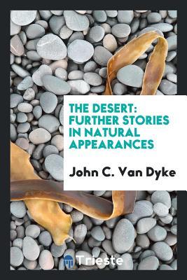 Download The Desert: Further Stories in Natural Appearances - J.C. Van Dyke file in ePub
