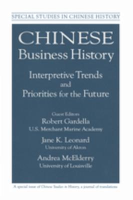 Download Chinese Business History: Interpretive Trends and Priorities for the Future: Interpretive Trends and Priorities for the Future - Robert Gardella file in PDF