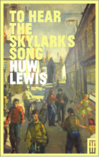Read online To Hear the Skylark's Song: A Memoir of Aberfan - Huw Lewis | ePub