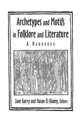 Read Archetypes and Motifs in Folklore and Literature: A Handbook - Jane Garry file in ePub