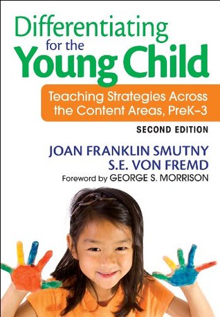 Read Differentiating for the Young Child: Teaching Strategies Across the Content Areas, PreK–3 - Joan F. Smutny | ePub
