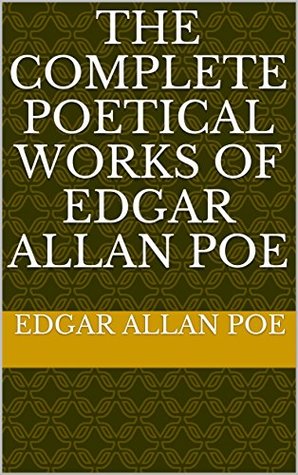 Read The Complete Poetical Works of Edgar Allan Poe - Edgar Allan Poe file in PDF