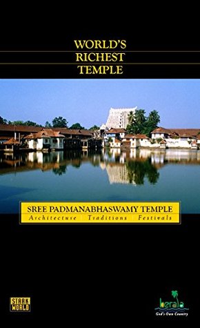 Read online The World's Richest Temple: Kindle Paper White Format: Everything To Know About Sree Padmanabhaswamy Temple, Kerala - Stark world publishing | PDF