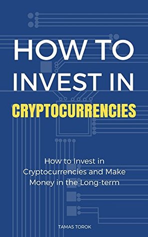 Download Cryptocurrency Investment: How to Pick the Winning Cryptocurrencies and Make Money in the Long-term - Tamas Torok | ePub