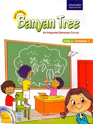 Read online Banyan Tree Class 2 Semester 1: An Integrated Semester Course - Sheila Subbramanian - Series Editor file in ePub