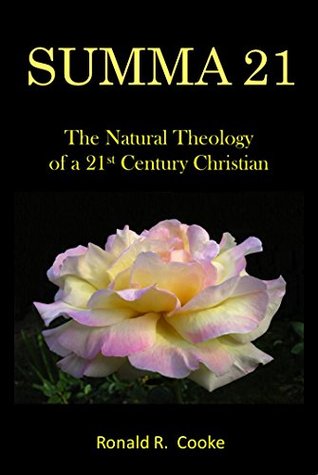 Download Summa 21: The Natural Theology of a 21st Century Christian - Ronald Cooke file in PDF