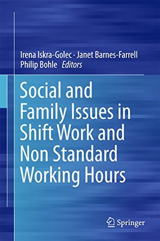 Download Social and Family Issues in Shift Work and Non Standard Working Hours - Irena Iskra-Golec | ePub