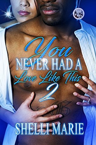 Read You Never Had a Love Like This 2 (Family Over Everything): The Finale - Shelli Marie file in ePub