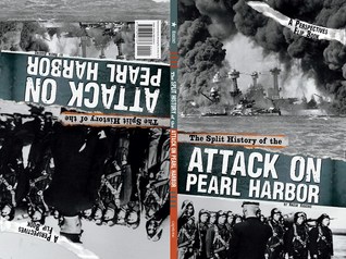 Download The Split History of the Attack on Pearl Harbor: A Perspectives Flip Book - Steven Otfinoski | PDF