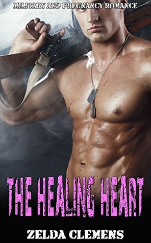 Read THE HEALING HEART: Military and Pregnancy Romance - Zelda Clemens file in PDF