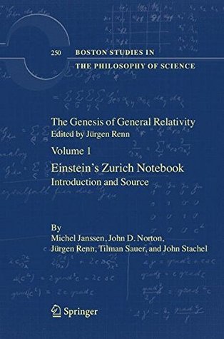 Read online The Genesis of General Relativity: Sources and Interpretations: 250 (Boston Studies in the Philosophy and History of Science) - Jürgen Renn file in PDF