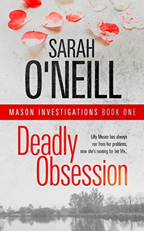 Download Deadly Obsession: Mason Investigations Book 1 - Sarah O'Neill file in PDF