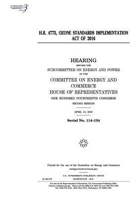 Read online H.R. 4775, Ozone Standards Implementation Act of 2016 - U.S. Congress | PDF