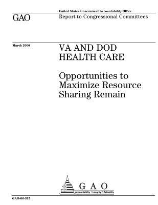 Read Va and Dod Health Care: Opportunities to Maximize Resource Sharing Remain - U.S. Government Accountability Office | ePub
