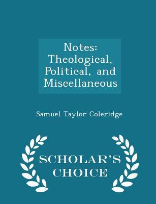 Read Notes: Theological, Political, and Miscellaneous - Samuel Taylor Coleridge file in PDF