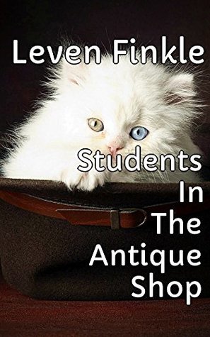 Download Students In The Antique Shop - Queens Of The Rivers - Leven Finkle file in ePub