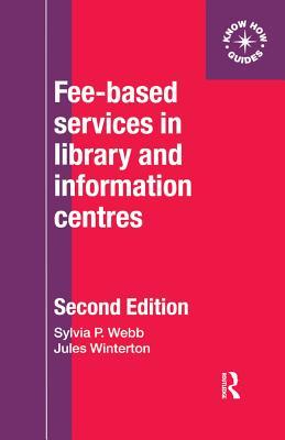 Read Fee-Based Services in Library and Information Centres - Sylvia P. Webb file in ePub