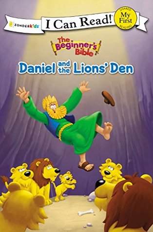 Download The Beginner's Bible Daniel and the Lions' Den - Kelly Pulley file in ePub