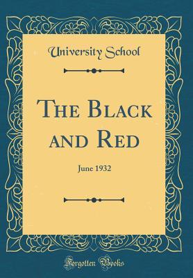 Download The Black and Red: June 1932 (Classic Reprint) - University School | ePub