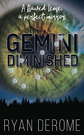 Read online Gemini Diminished: A Flawed Lens, A Perfect Mirror - Ryan DeRome file in PDF