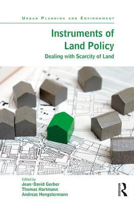 Read online Instruments of Land Policy: Dealing with Scarcity of Land - Jean-David Gerber file in PDF