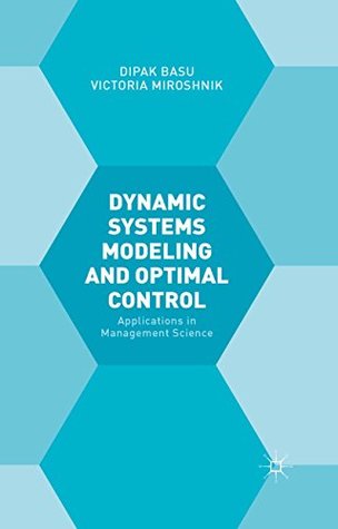 Download Dynamic Systems Modelling and Optimal Control: Applications in Management Science - Victoria Miroshnik | ePub