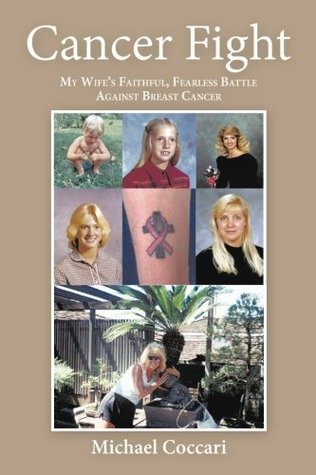Read Cancer Fight: My Wife’S Faithful, Fearless Battle Against Breast Cancer - Michael Coccari file in ePub