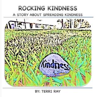 Read Rocking Kindness: A Story about Spreading Kindness - Terri Malueg-Ray | PDF