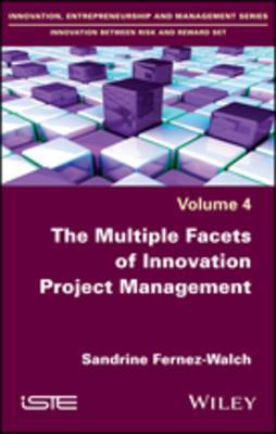 Download The Multiple Facets of Innovation Project Management - Sandrine Fernez-Walch file in PDF