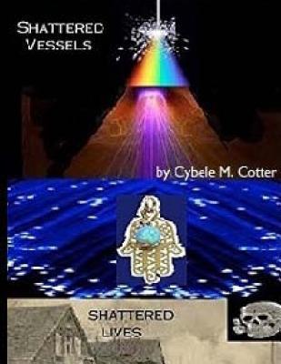 Download Shattered Vessels, Shattered Lives -- Second Edition - Cybele M Cotter file in PDF