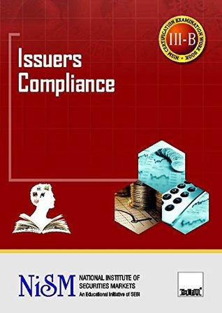 Download Issuers Compliance (Reprint May 2016 Edition) - National Institute of Securities Markets(NISM) | PDF