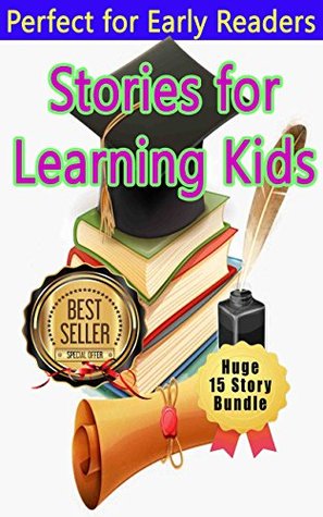 Read online Children's Learning Adventure 8: Bundle with 15 stories, Bedtime story, Beginner readers, Adventure, Animal stories, Teach Values Book, Funny, free story (prime) Rhymes, Fantasy - Betty J. Byers file in ePub