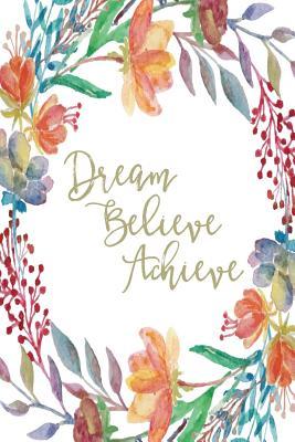 Read online Inspirational Journal - Dream Believe Achieve (Sage): 100 Page 6 X 9 Ruled Notebook: Inspirational Journal, Blank Notebook, Blank Journal, Lined Notebook, Blank Diary - Marissa Kent file in PDF