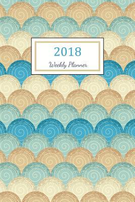 Read online Weekly Planner 2018: 2018 Planner Weekly and Monthly: 365 Day 52 Week Daily Weekly and Monthly Academic Calendar Agenda Schedule Organizer Logbook and Journal Notebook - NOT A BOOK | ePub