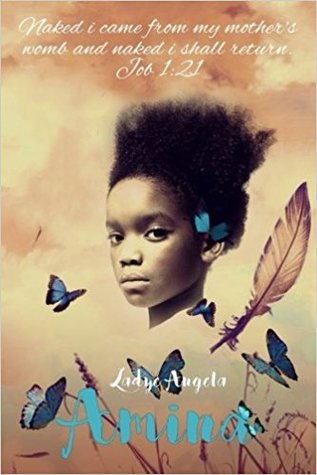 Read Amina: Naked i came from mymother's womb and naked i shall return - Ladye Angela file in ePub