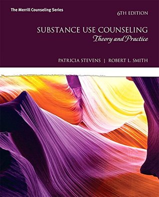 Read Substance Use Counseling: Theory and Practice [with MyCounselingLab & eText Access Code] - Patricia Stevens | PDF