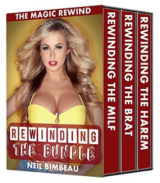 Download Rewinding The Bundle (The Magic Rewind: The Complete Series) - Neil Bimbeau file in ePub