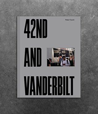 Download 42nd and Vanderbilt by Peter Funch - New York Photography - Peter Funch | ePub