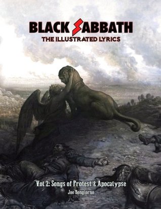 Read online Black Sabbath: The Illustrated Lyrics Vol 2: Songs of Protest & Apocalypse (Volume 2) - Joe Bongiorno | PDF